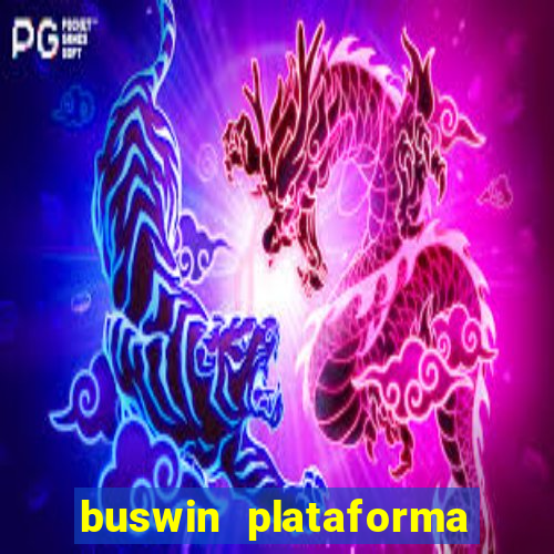 buswin plataforma de jogos